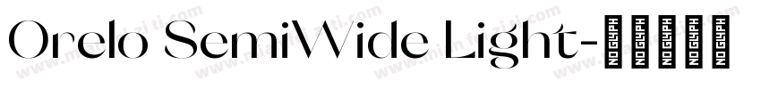 Orelo SemiWide Light字体转换